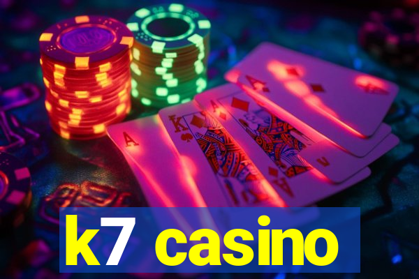 k7 casino